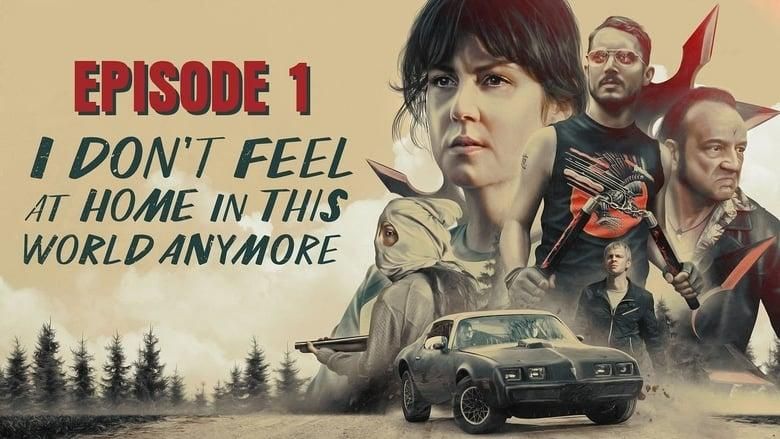 I Don't Feel at Home in This World Anymore thumbnail