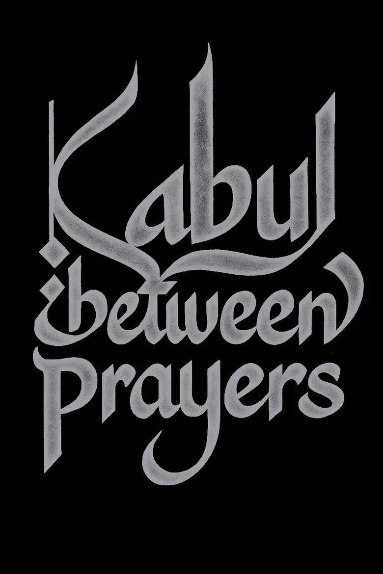 Kabul, Between Prayers poster image