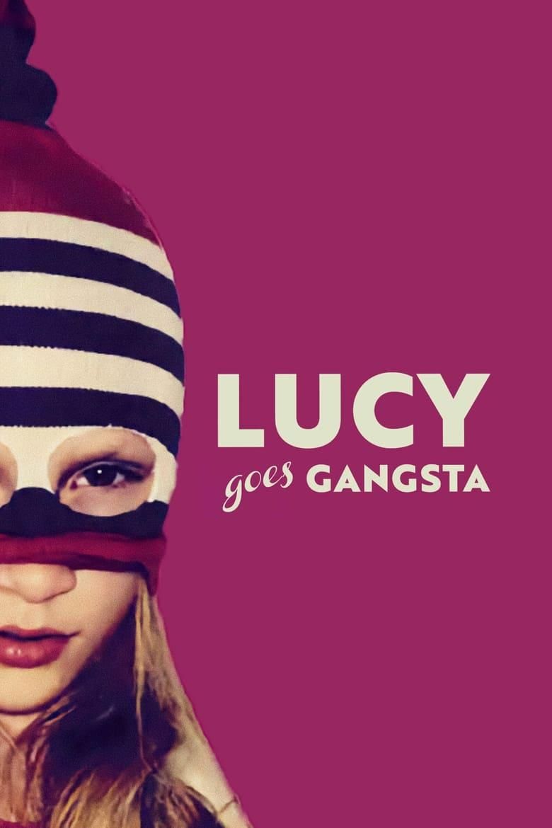 Lucy Goes Gangsta poster image