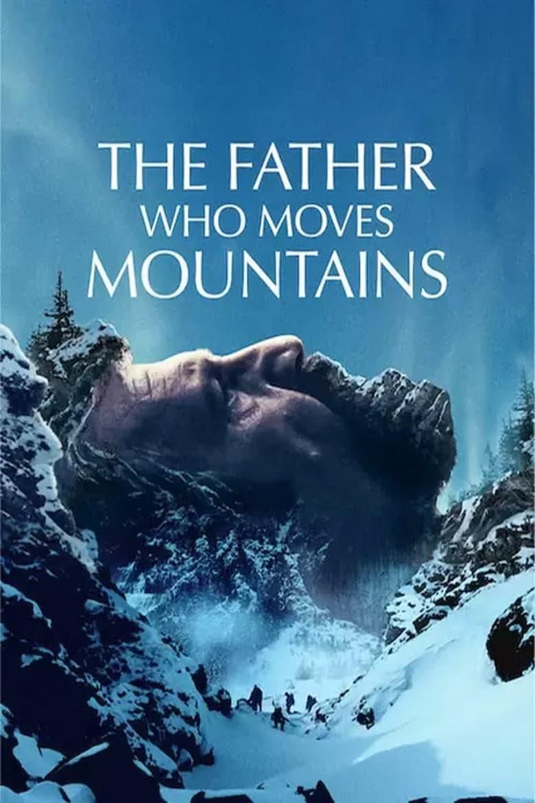 El padre que mueve montañas poster image