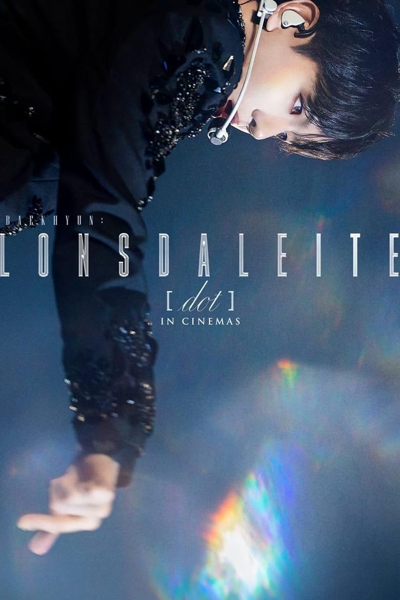 BAEKHYUN: Lonsdaleite [dot] IN CINEMAS poster image