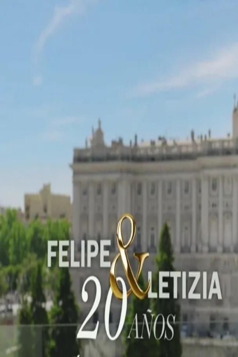 Felipe y Letizia: 20 años poster image