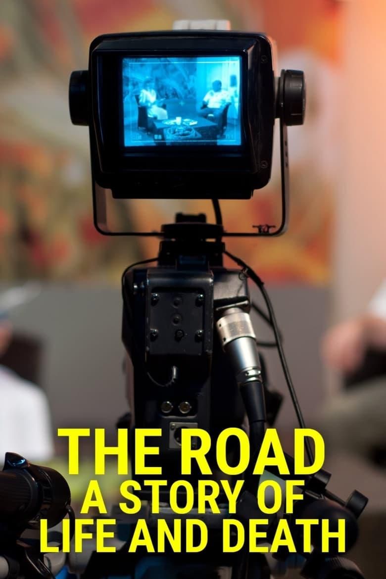 The Road: A Story of Life & Death poster image