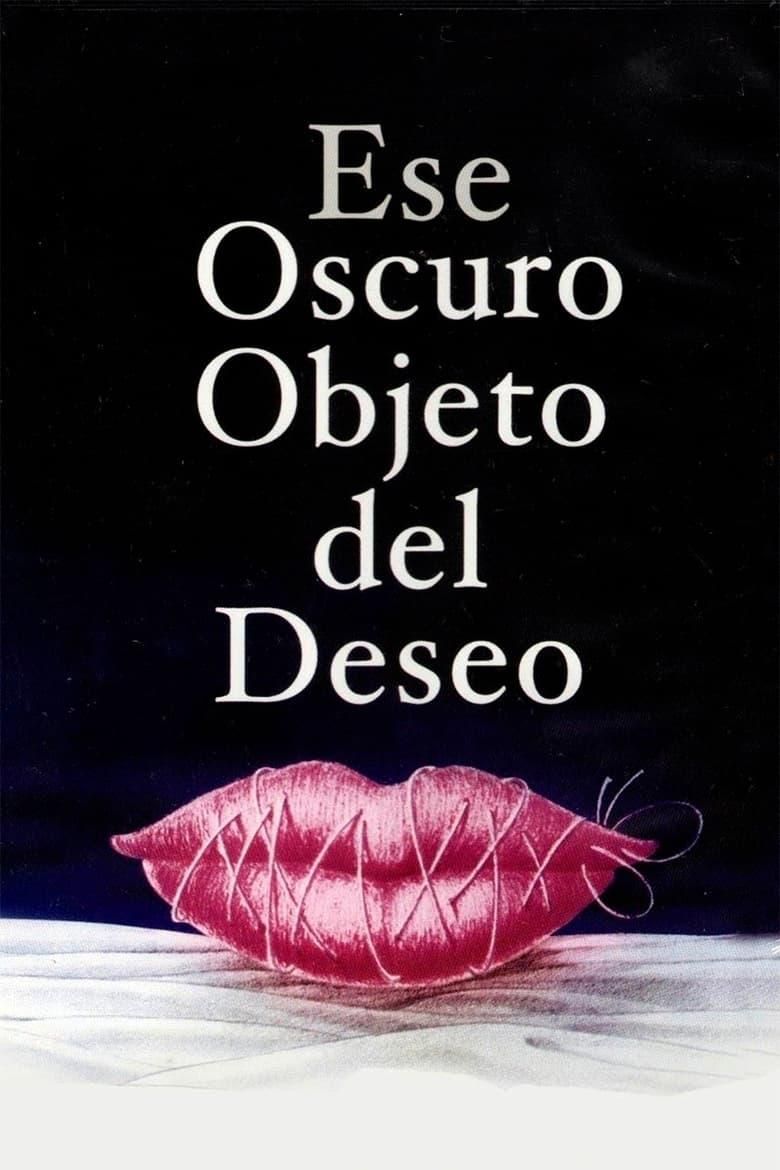 Ese oscuro objeto del deseo poster image