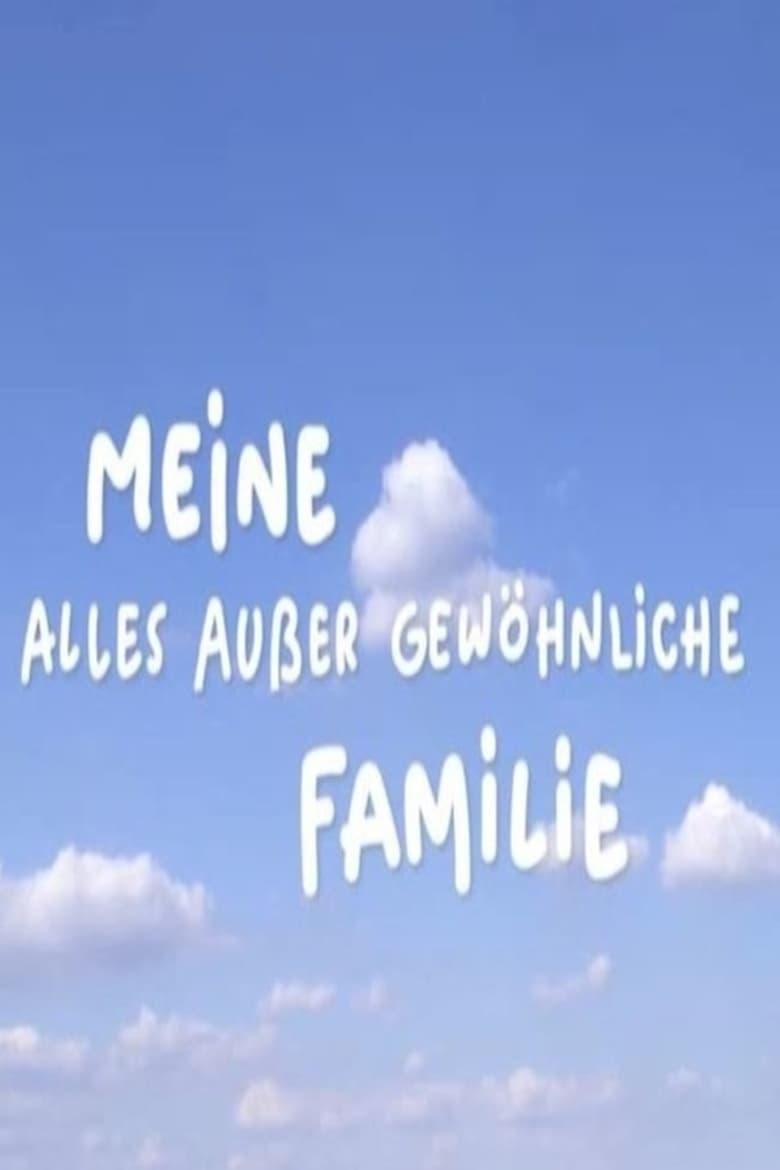 Meine alles außer gewöhnliche Familie poster image