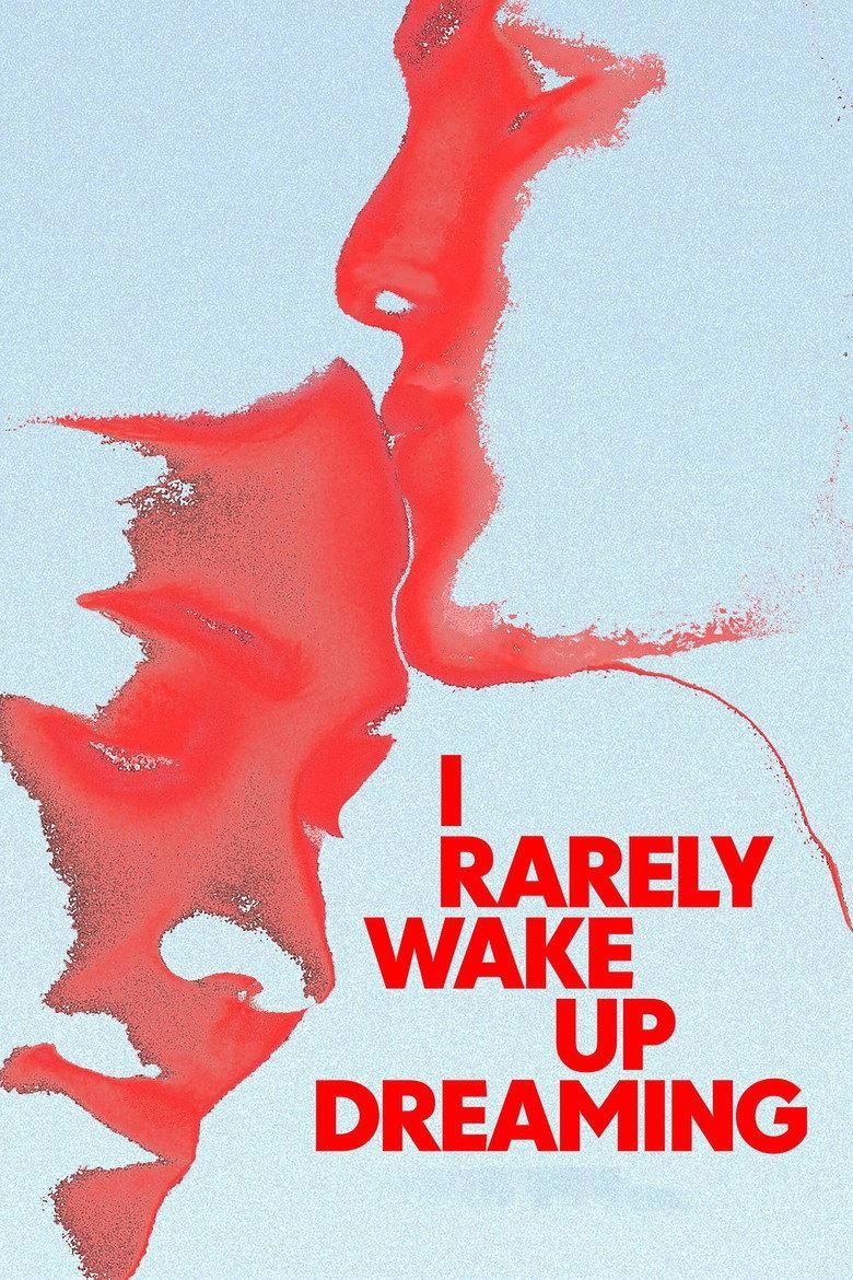 I Rarely Wake Up Dreaming poster image