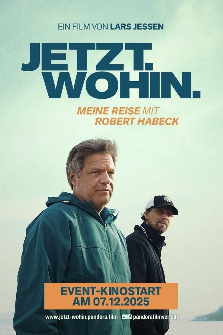 Jetzt. Wohin. - Meine Reise mit Robert Habeck poster image