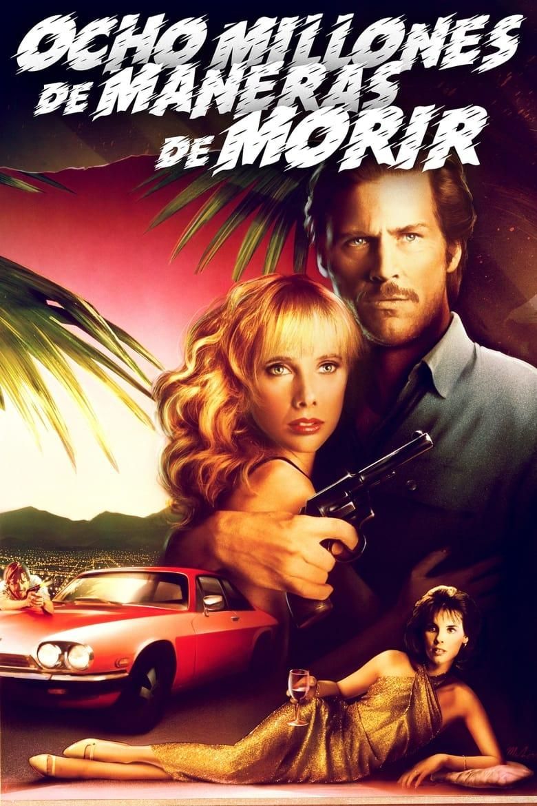Ocho millones de maneras de morir poster image