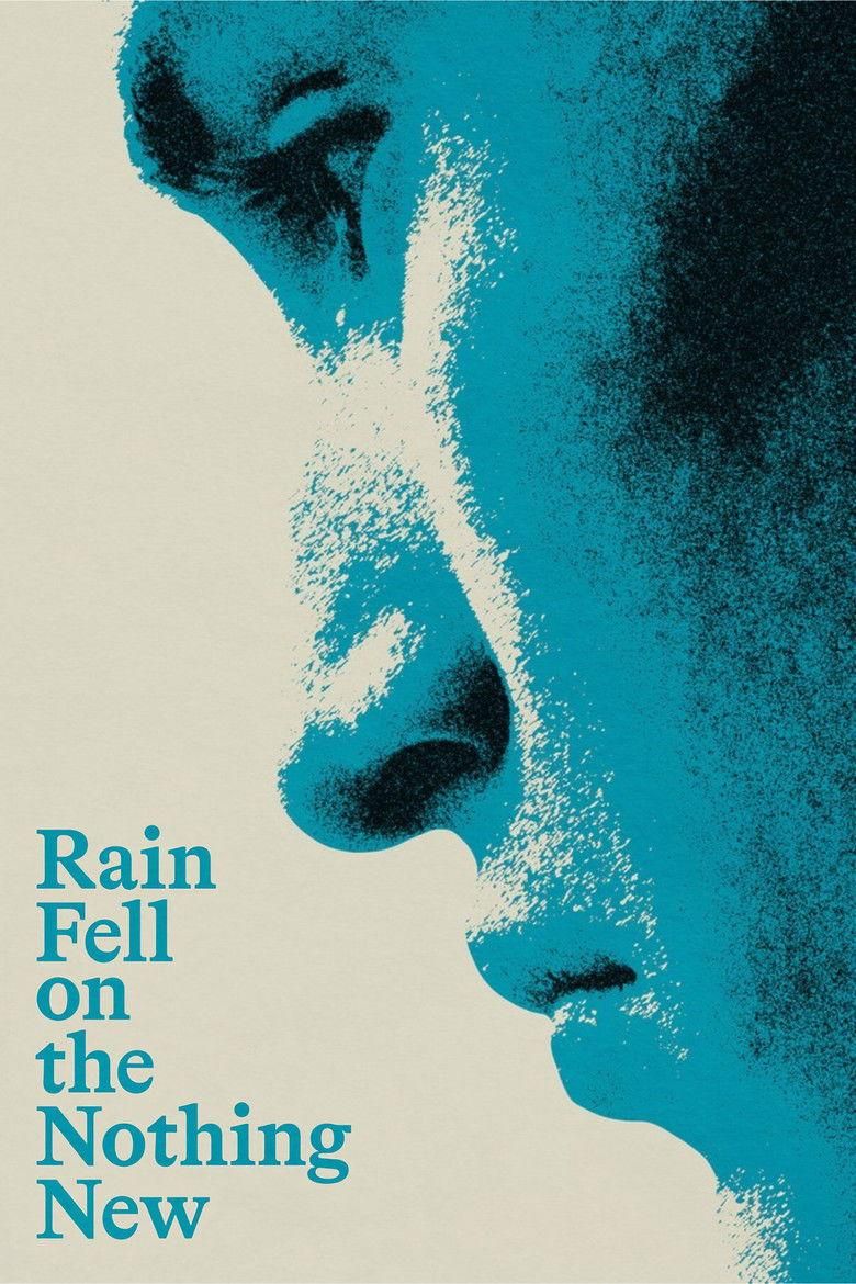 Rain Fell On the Nothing New poster image