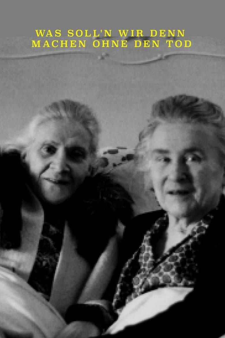 What Shall We Do Without Death poster image