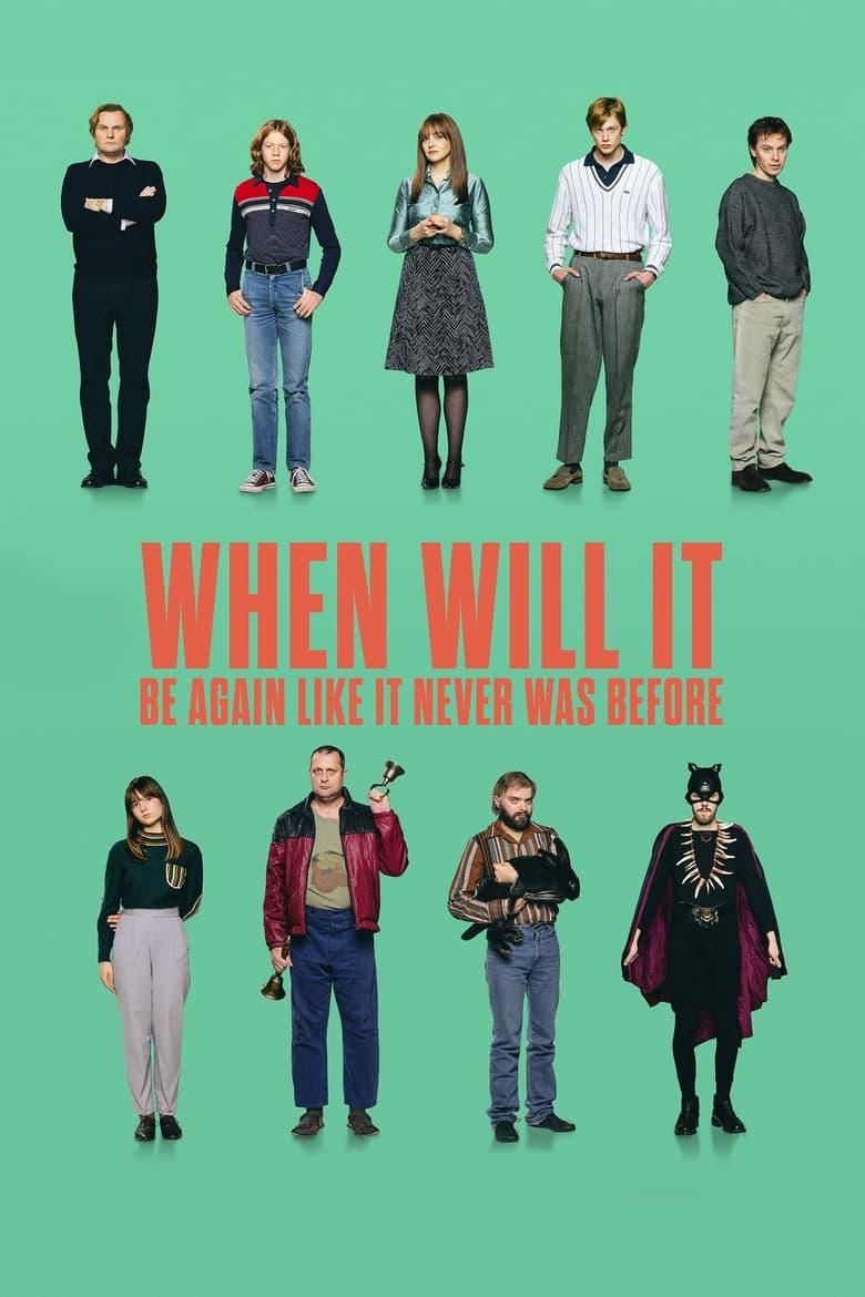 When Will It Be Again Like It Never Was Before poster image