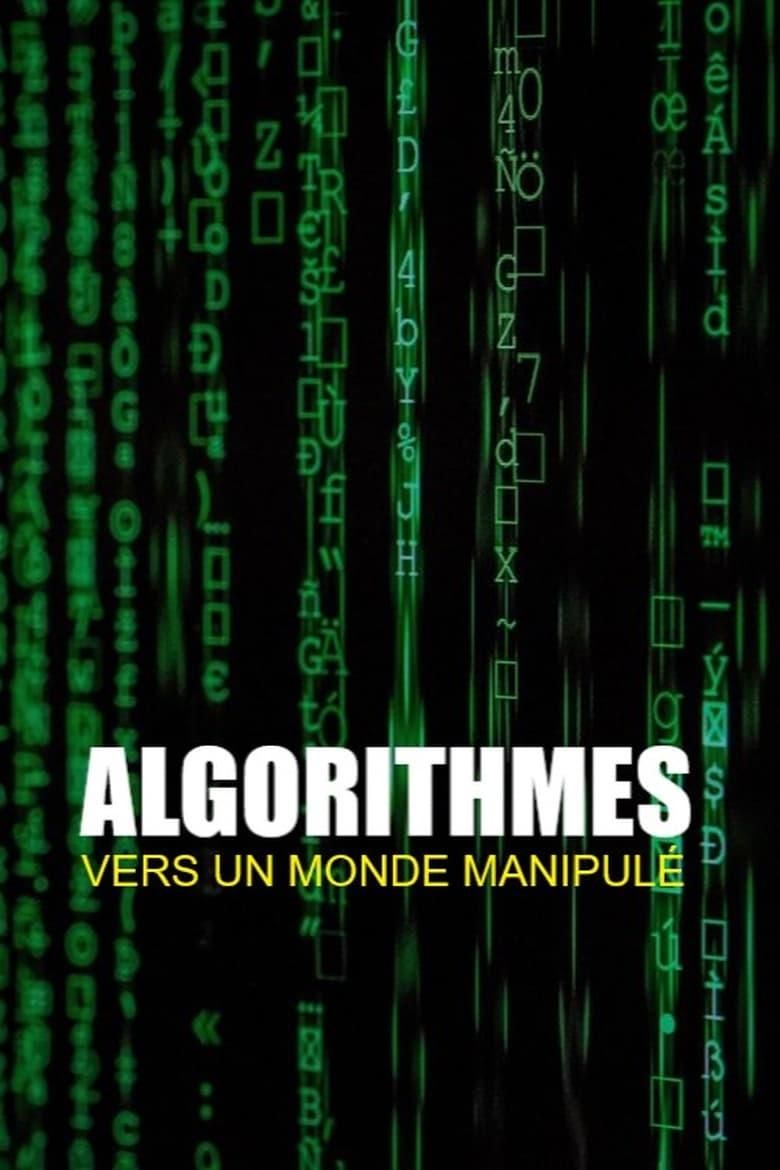 Algorithmes - vers un monde manipulé poster image